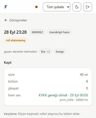 Telefonda bir görüşmenin kayıt kartı: süre 40 saniye, 8 bölüm, şikâyet yok; ham ses satırında KVKK gereği silindi ve silinme tarihi yazıyor.